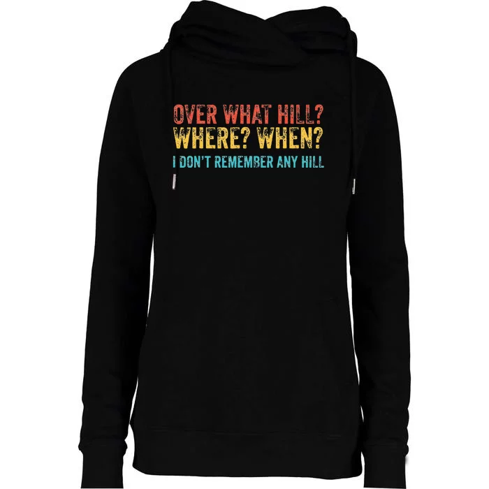 Over What Hill Where When Funny Birthday Gag Vintage Retro Womens Funnel Neck Pullover Hood