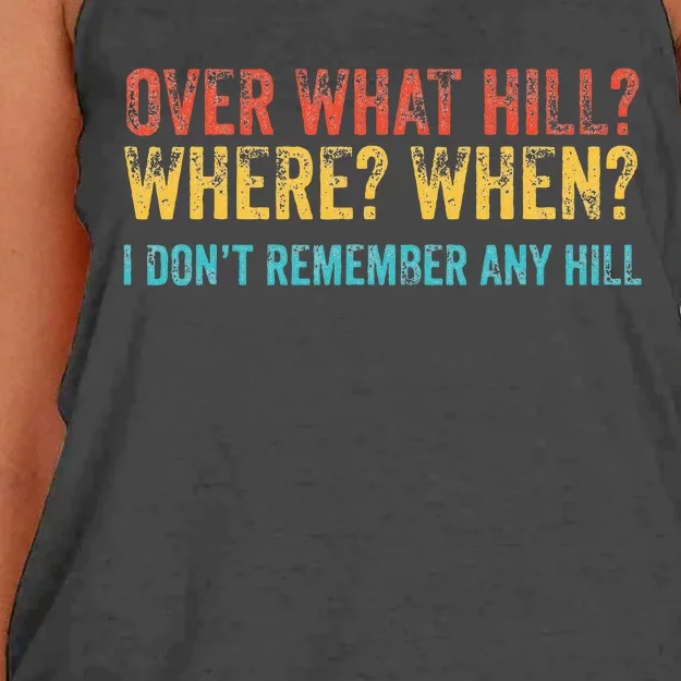 Over What Hill Where When I DonT Remember Any Hill Women's Knotted Racerback Tank