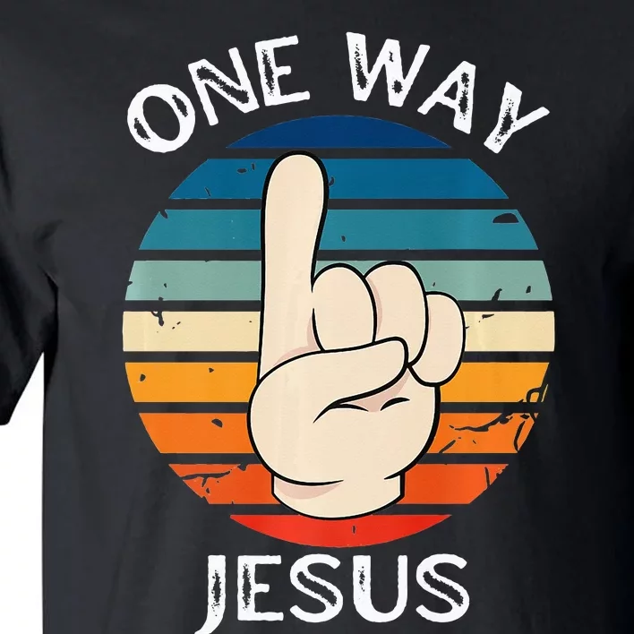 One Way Jesus People Christian Revolution Finger Up Retro Tall T-Shirt