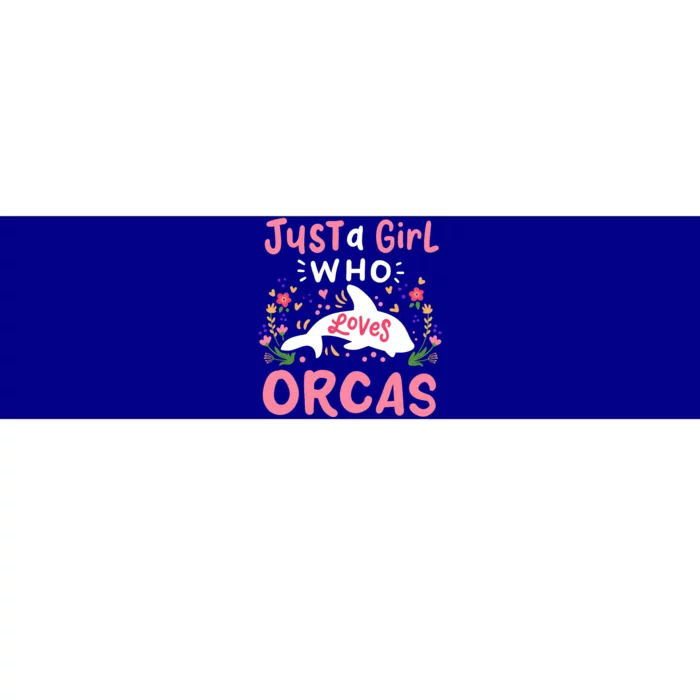 Orca Whale Just A Who Loves Orcas Gift Bumper Sticker