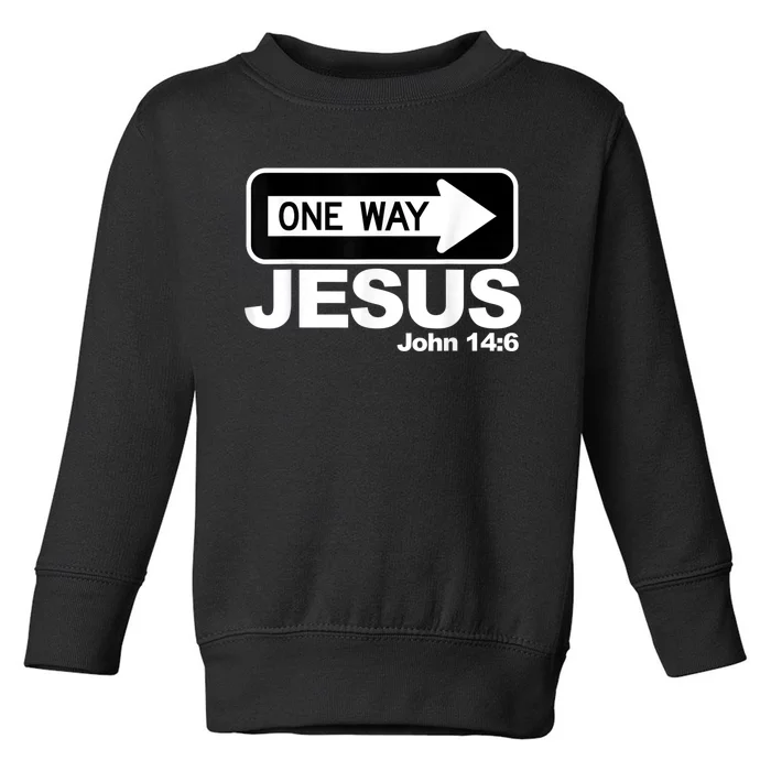 One way John 14:6 Jesus Toddler Sweatshirt