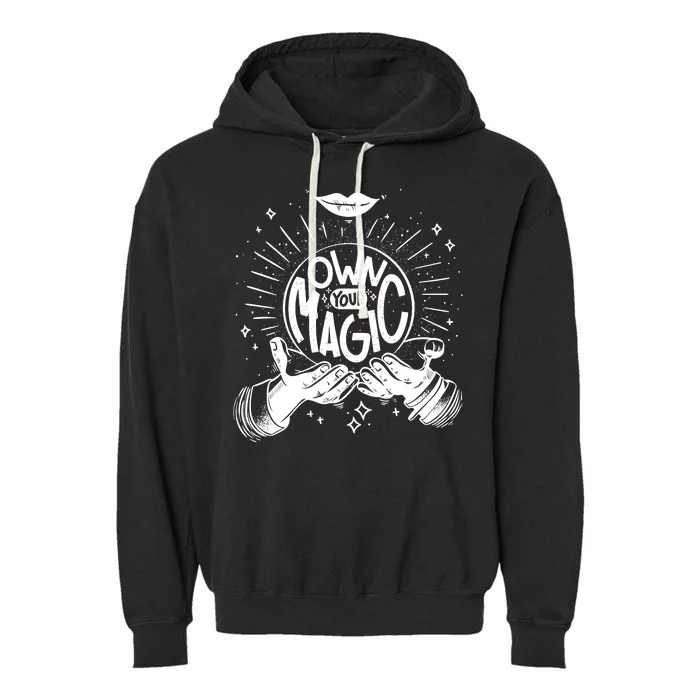 Own Your Magic Garment-Dyed Fleece Hoodie