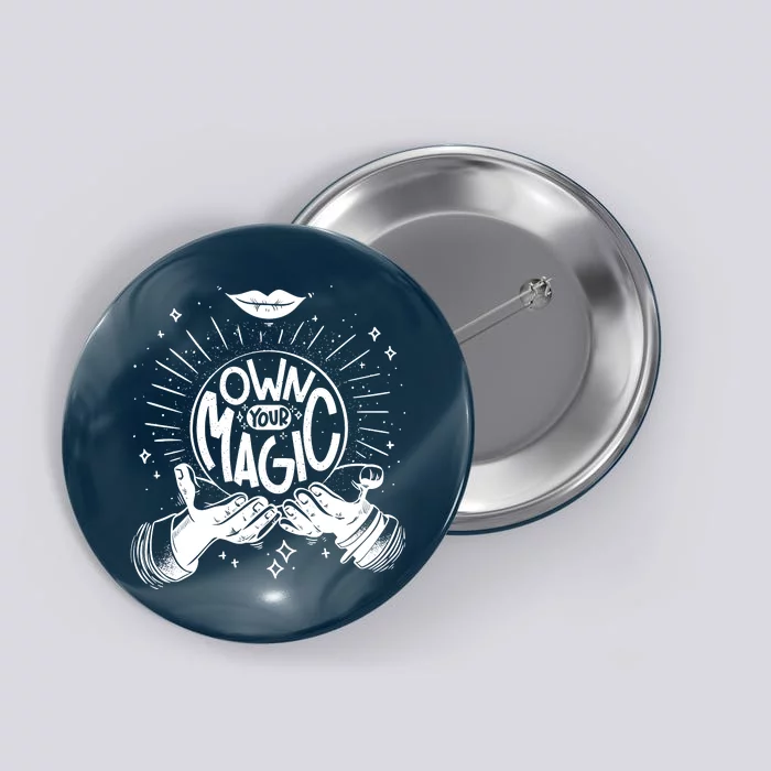 Own Your Magic Button