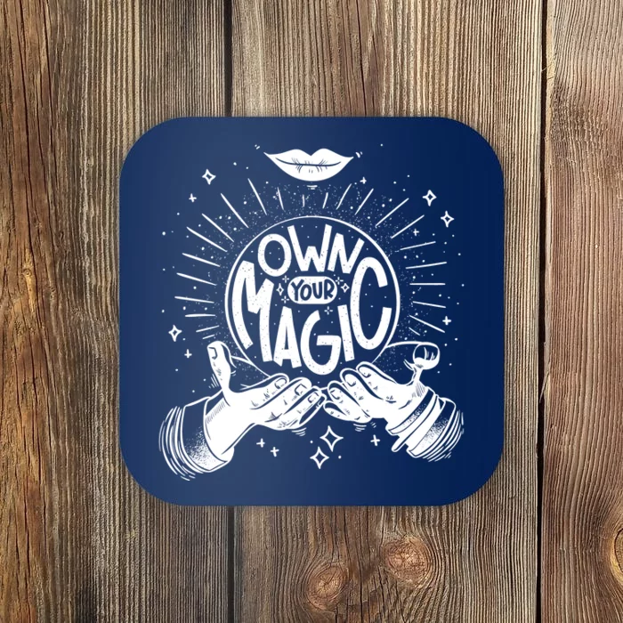 Own Your Magic Coaster