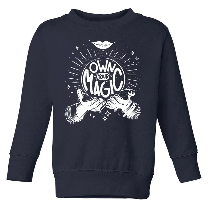 Own Your Magic Toddler Sweatshirt