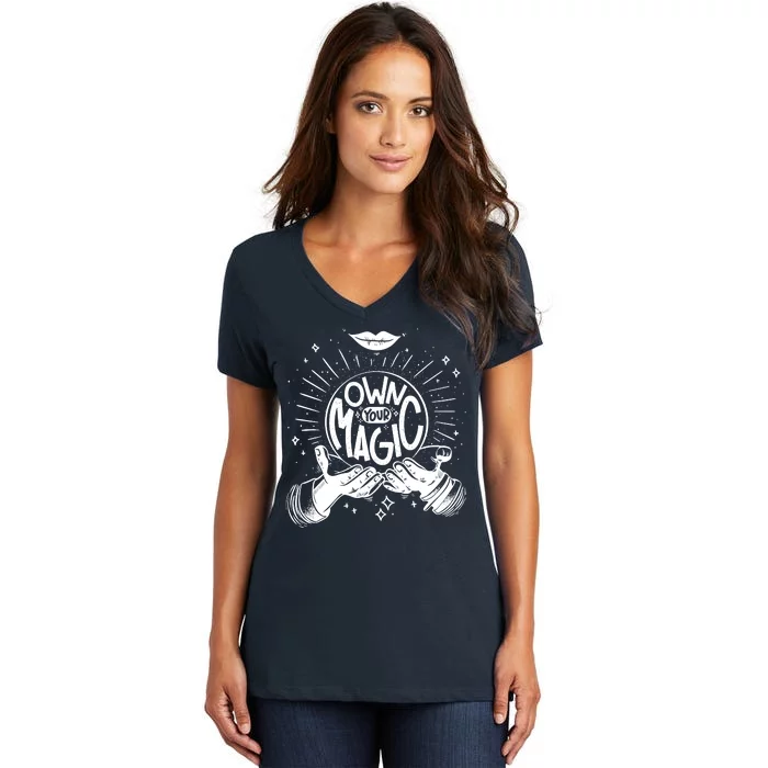 Own Your Magic Women's V-Neck T-Shirt