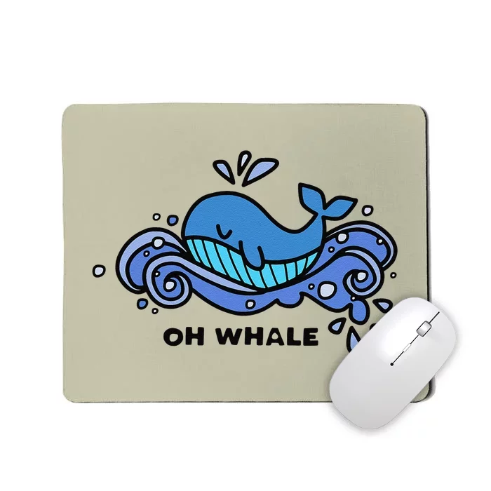 Oh Whale Mousepad