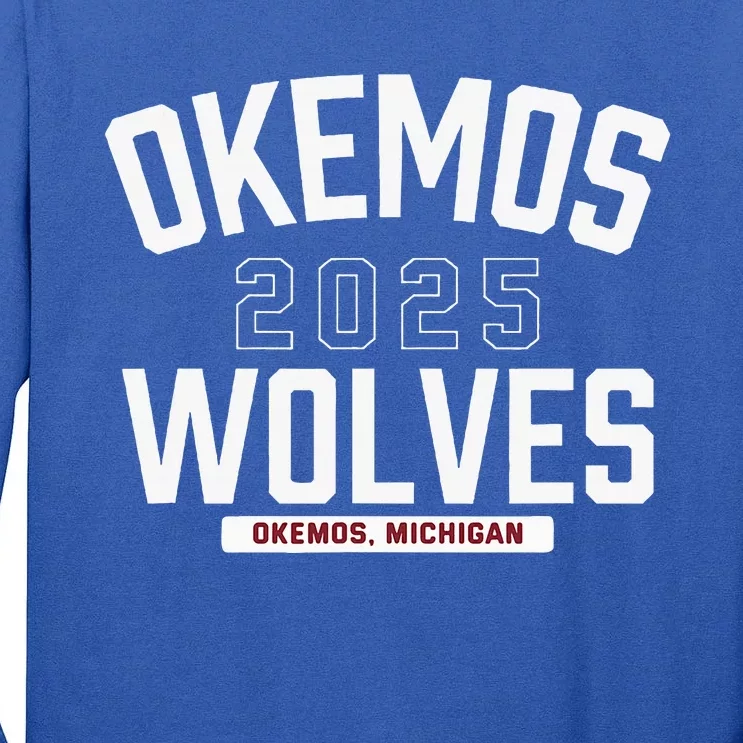 Okemos Wolves Okemos Michigan 2025 Tall Long Sleeve T-Shirt