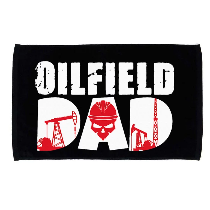 Oilfield Worker Rig Drilling Roughneck Oilfield Dad Microfiber Hand Towel