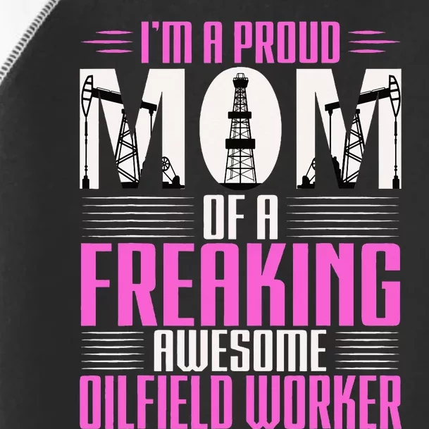 Oilfield Worker Rig Drilling Roughneck Mom Toddler Fine Jersey T-Shirt