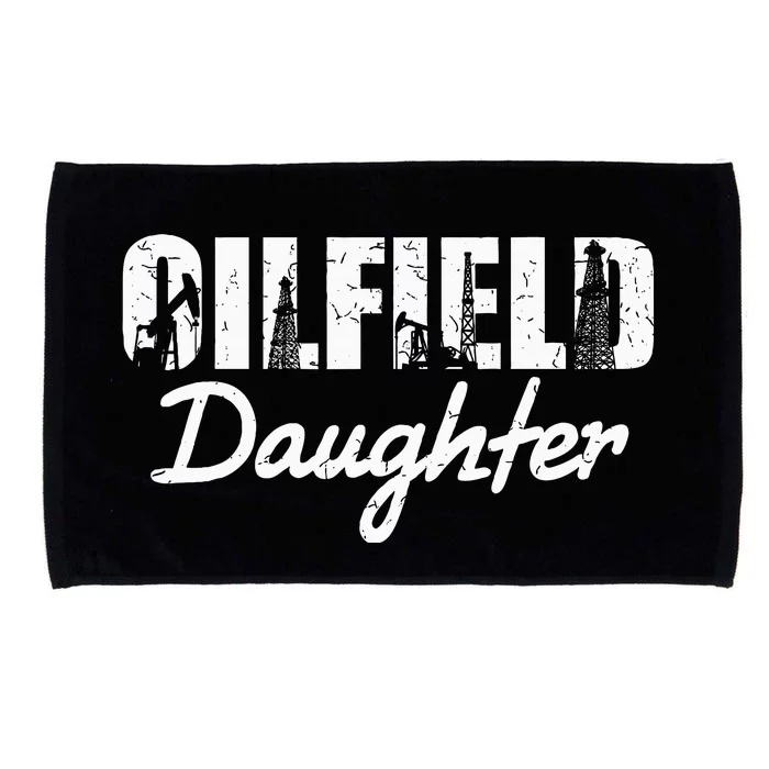 Oilfield Worker Rig Roughneck Oilfield Daughter Microfiber Hand Towel