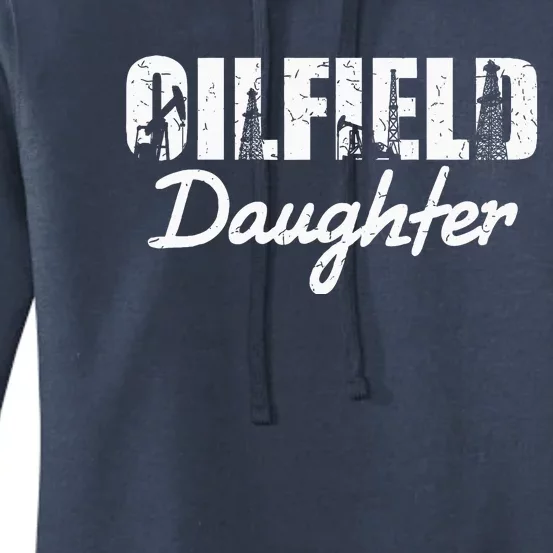 Oilfield Worker Rig Roughneck Oilfield Daughter Women's Pullover Hoodie