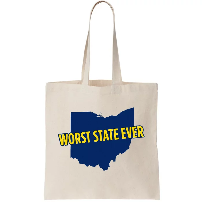 Ohio Worst State Ever Tote Bag