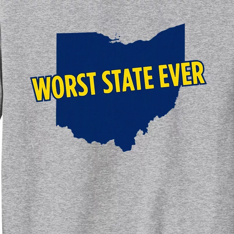 Ohio Worst State Ever Tall Sweatshirt