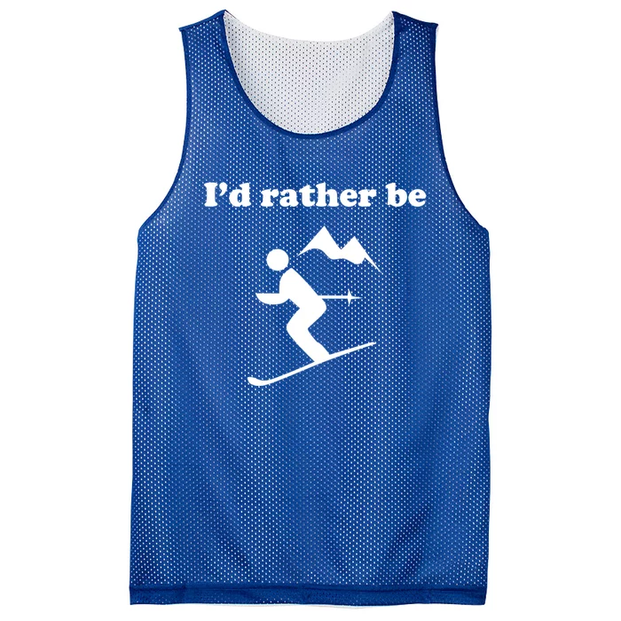 Outdoor Winter Sports Id Rather Be Skiing Skier Cool Gift Mesh Reversible Basketball Jersey Tank