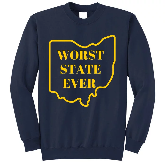 Ohio Worst State Tall Sweatshirt