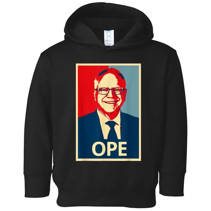 Ope Walz Tim Walz Harris Walz 2024 Toddler Hoodie