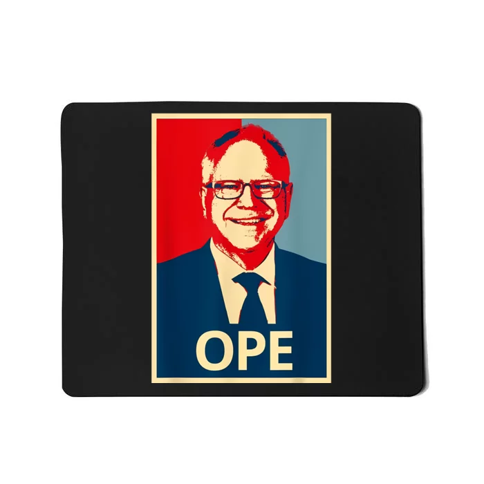 Ope Walz Tim Walz Harris Walz 2024 Mousepad