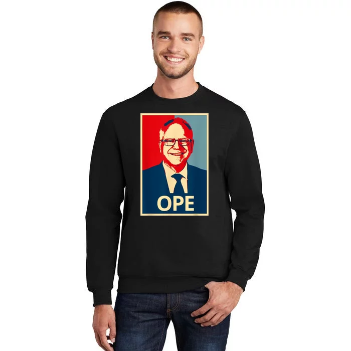 Ope Walz Tim Walz Harris Walz 2024 Tall Sweatshirt