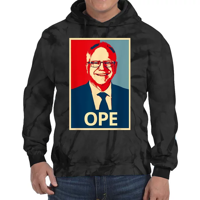 Ope Walz Tim Walz Harris Walz 2024 Tie Dye Hoodie