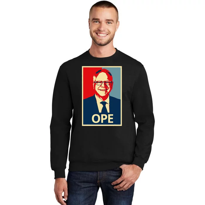 Ope Walz Tim Walz Harris Walz 2024 Sweatshirt