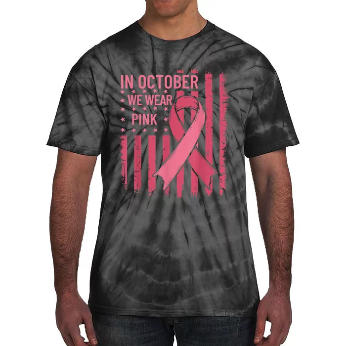 October We Wear Breast Cancer Awareness Us Flag Tie-Dye T-Shirt