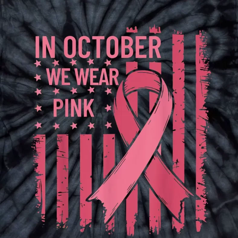 October We Wear Breast Cancer Awareness Us Flag Tie-Dye T-Shirt