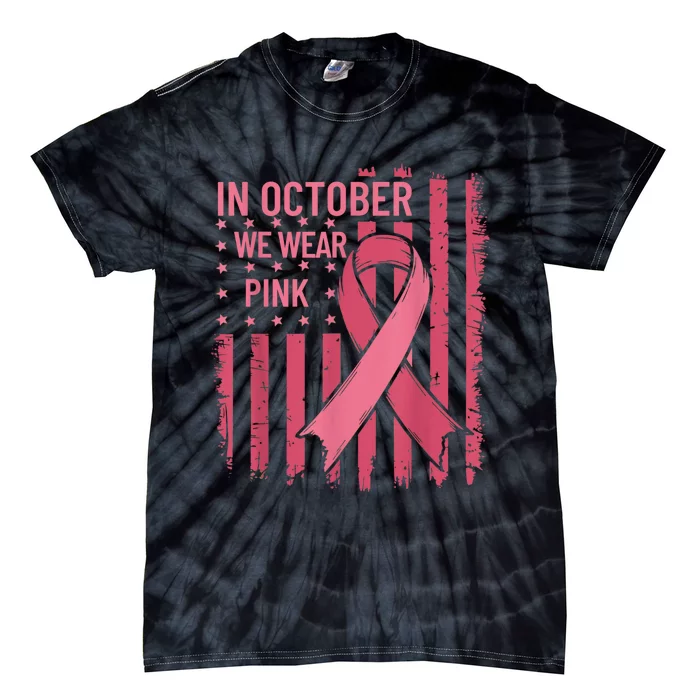 October We Wear Breast Cancer Awareness Us Flag Tie-Dye T-Shirt