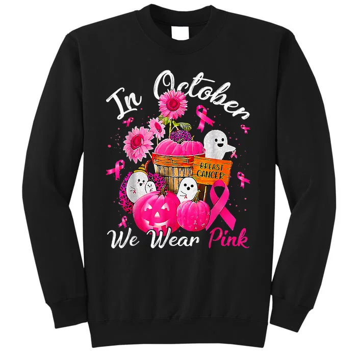 October We Wear Pink Pumpkin Ghost Halloween Breast Cancer Tall Sweatshirt