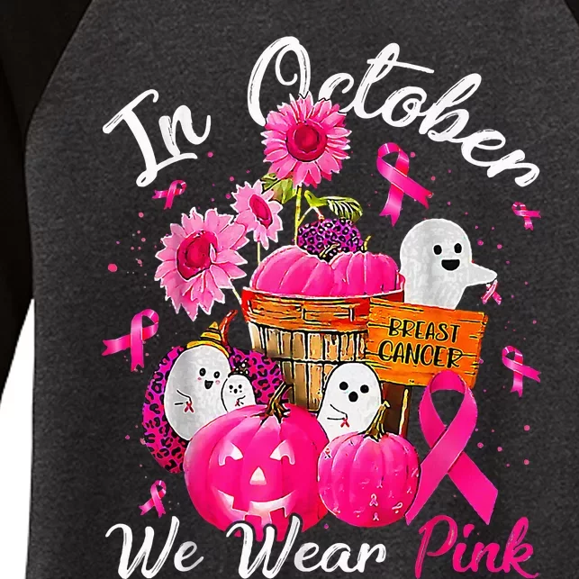 October We Wear Pink Pumpkin Ghost Halloween Breast Cancer Women's Tri-Blend 3/4-Sleeve Raglan Shirt