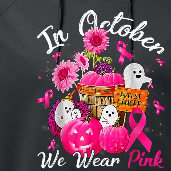 October We Wear Pink Pumpkin Ghost Halloween Breast Cancer Performance Fleece Hoodie