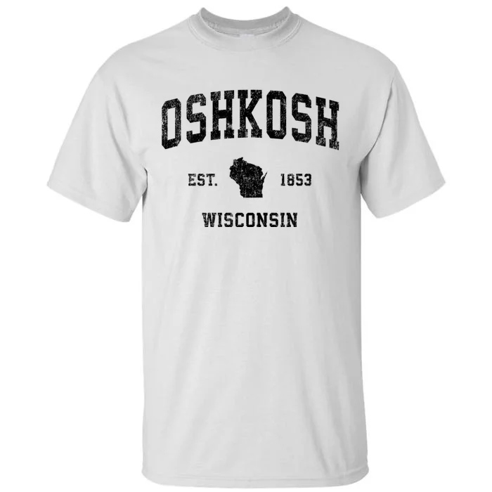 Oshkosh Wisconsin Wi Vintage Established Sports Design Tall T-Shirt