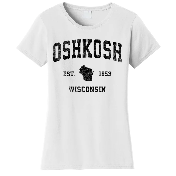 Oshkosh Wisconsin Wi Vintage Established Sports Design Women's T-Shirt