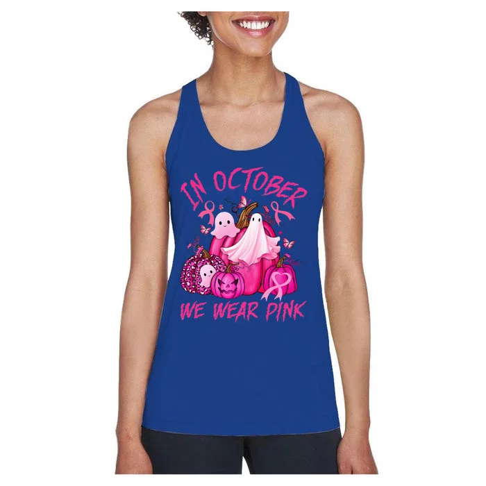 October We Wear Pink Pumpkin Ghost Halloween Breast Cancer Women's Racerback Tank