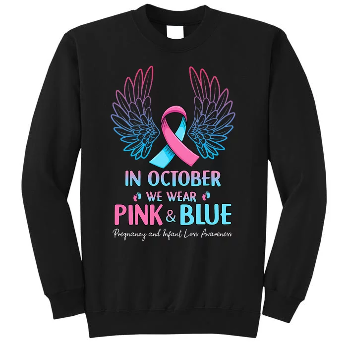 October We Wear Pink Blue Pregnancy Infant Loss Awareness Tall Sweatshirt