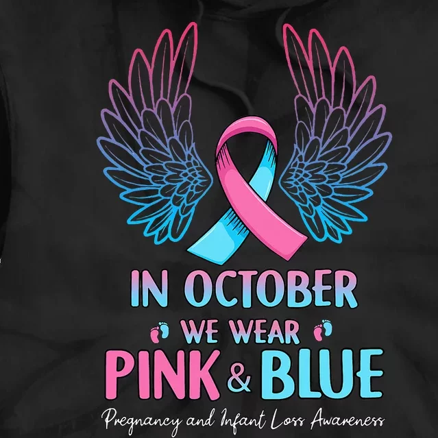 October We Wear Pink Blue Pregnancy Infant Loss Awareness Tie Dye Hoodie