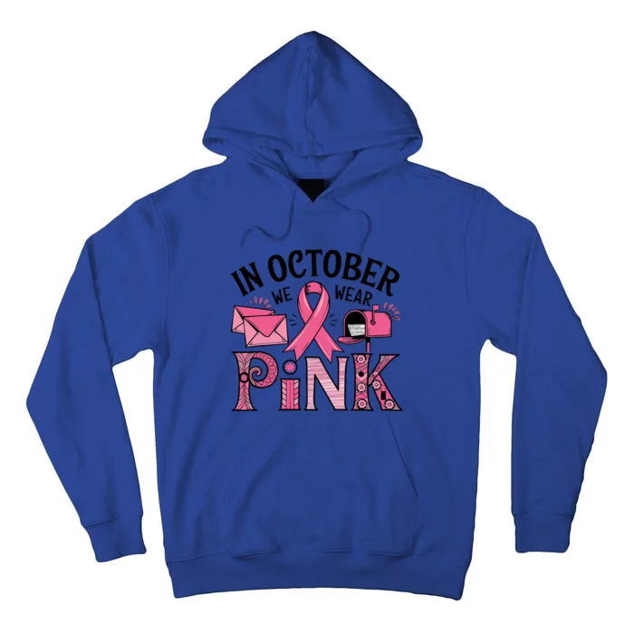 October We Wear Breast Cancer Awareness Postal Worker Tall Hoodie