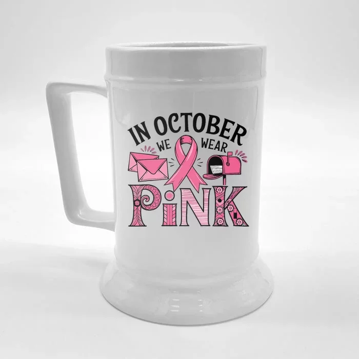 October We Wear Breast Cancer Awareness Postal Worker Front & Back Beer Stein