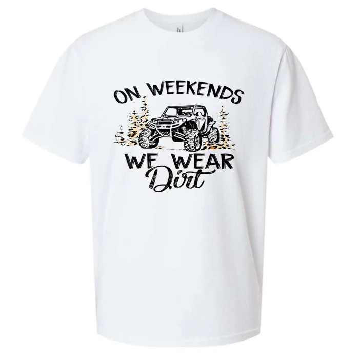 On Weekends We Wear Dirt Sxs Utv Sueded Cloud Jersey T-Shirt