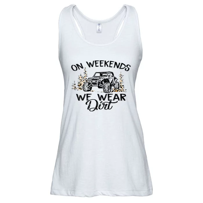 On Weekends We Wear Dirt Sxs Utv Ladies Essential Flowy Tank