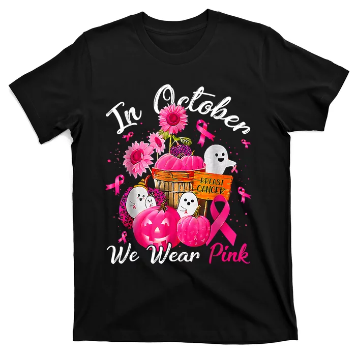 October We Wear Pink Pumpkin Ghost Halloween Breast Cancer T-Shirt