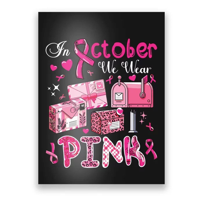 October We Wear Breast Cancer Awareness Postal Worker Poster