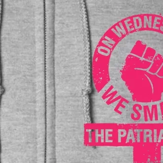 On Wednesdays We Smash The Patriarchy Women Rights Day 8 Full Zip Hoodie