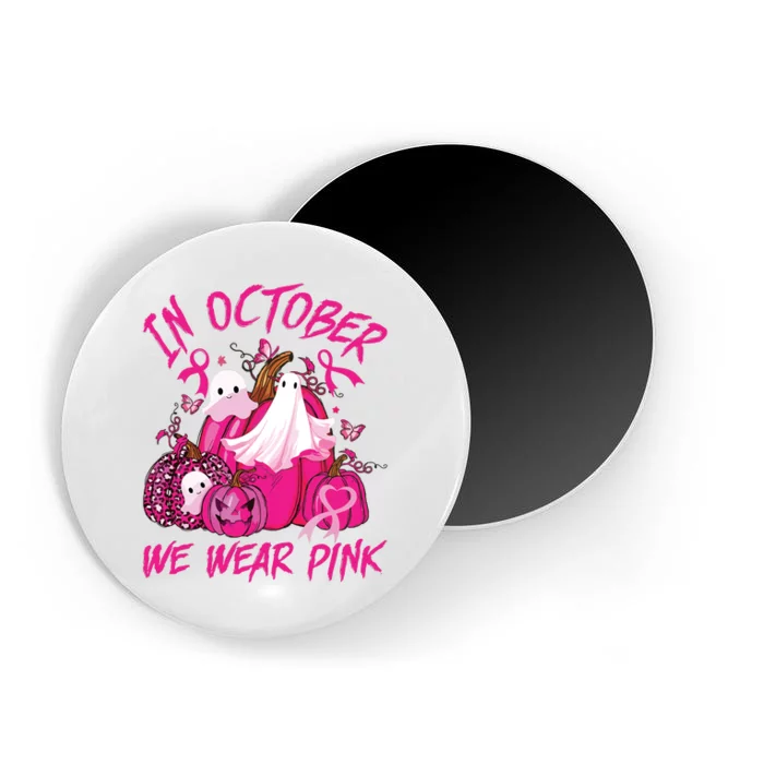 October We Wear Pink Pumpkin Ghost Halloween Breast Cancer Magnet