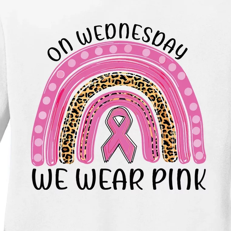 On Wednesday We Wear Pink Rainbow Breast Cancer Fighter Ladies Long Sleeve Shirt