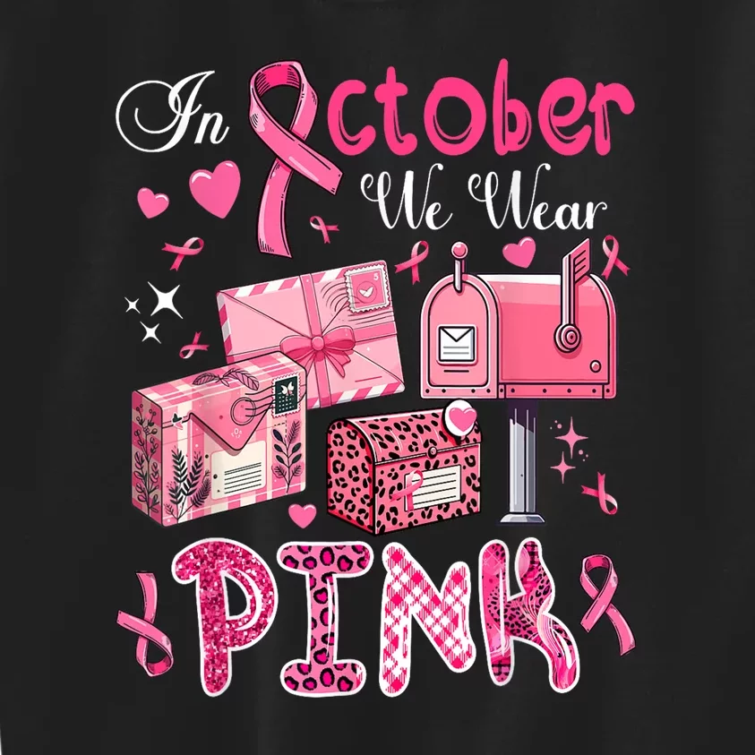 October We Wear Pin.K Awareness Postal Worker Breast Cancer Gift Kids Sweatshirt