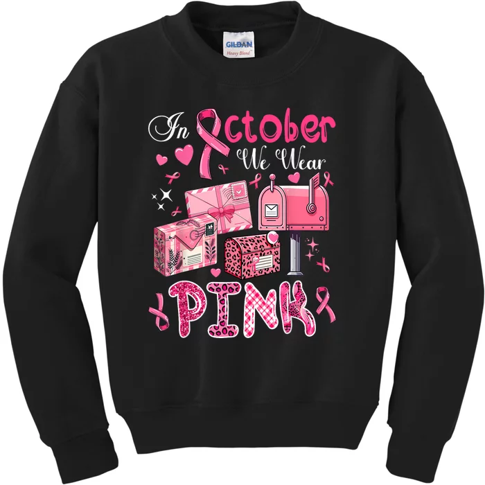 October We Wear Pin.K Awareness Postal Worker Breast Cancer Gift Kids Sweatshirt