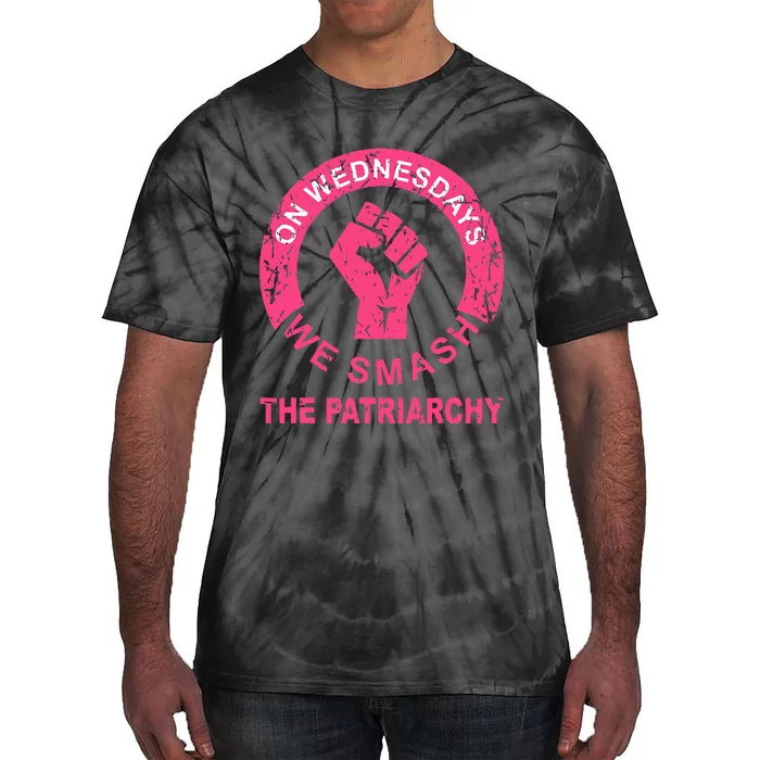 On Wednesdays We Smash The Patriarchy Women Rights Apparel Tie-Dye T-Shirt