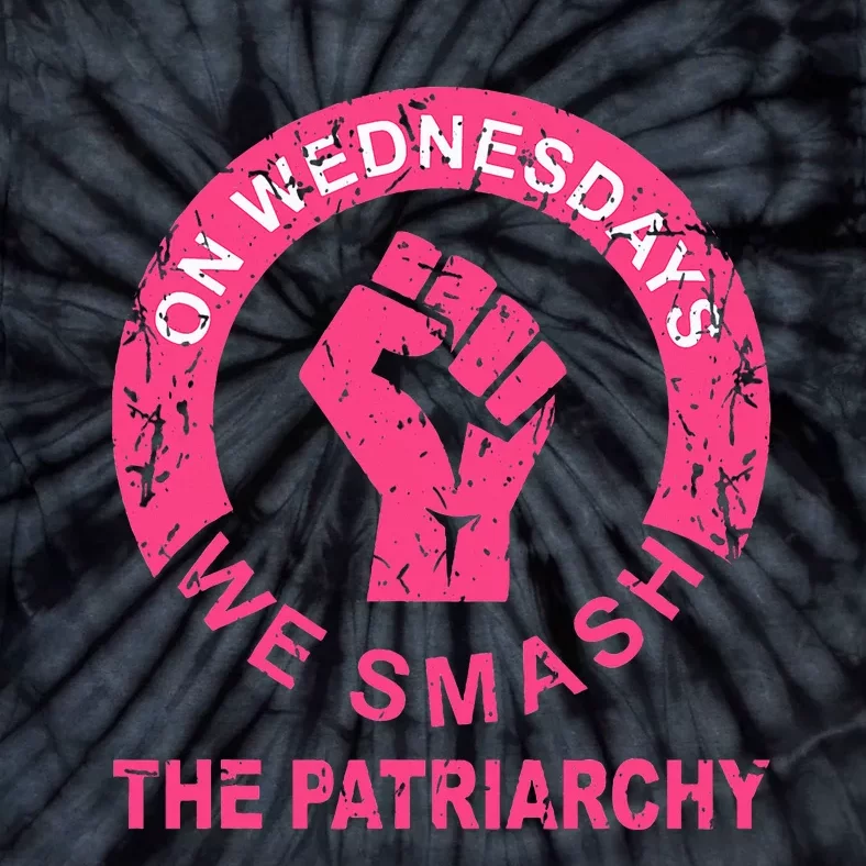 On Wednesdays We Smash The Patriarchy Women Rights Apparel Tie-Dye T-Shirt