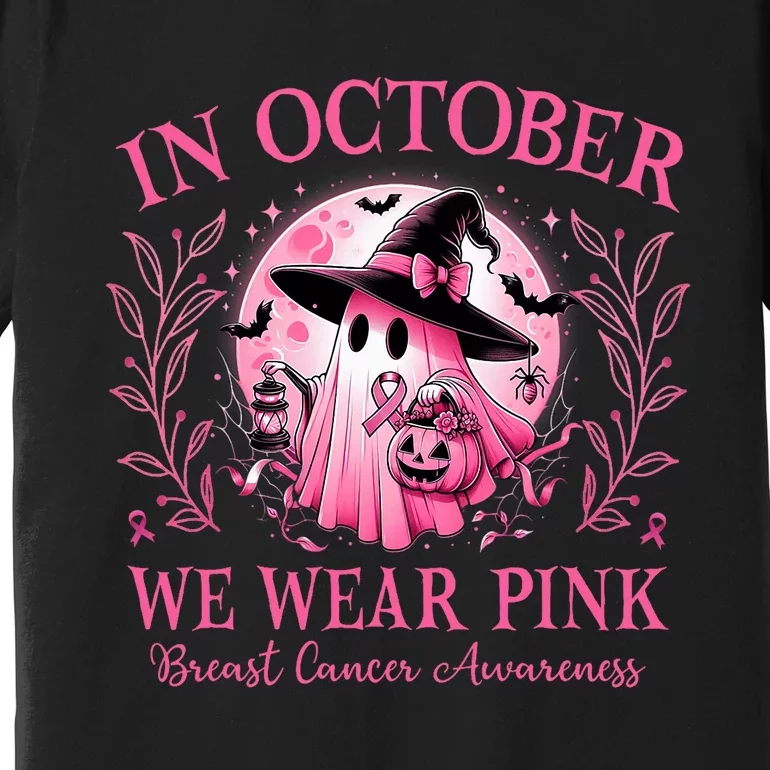 October We Wear P.I.N.K Breast Cancer Awareness Halloween Ghost Premium T-Shirt